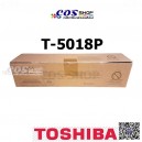 TOSHIBA T-5018P หมึกแท้ เครื่องถ่ายเอกสาร TOSHIBA E-Studio 2518A, 3018A, 3518A